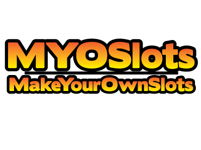 MYOSlots - MakeYourOwnSlots